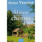 LITTERATURE - ROMANS LA MAISON AU BOUT DU CHEMIN