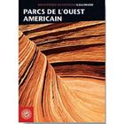 TOURISMES / VOYAGES Parcs de l'Ouest américain