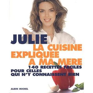 GASTRONOMIE / VINS La cuisine explique a ma mere ; 140 recettes fa... GASTRONOMIE / VINS La cuisine explique a ma mere ; 140 recettes fa...