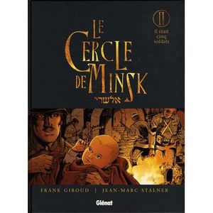 BD MANGA HUMOUR LE CERCLE DE MINSK T.2 ; IL ETAIT CINQ SOLDATS