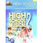 ART - CINEMA - MUSIQUE PIANO PLAY ALONG T.63 ; HIGH SCHOOL MUSICAL ; PIANO, CHANT, GUITARE