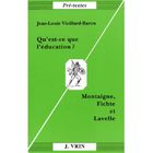 SCIENCES HUMAINES Qu'est-ce que l'éducation ? Montaigne, Fichte e...