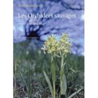  LES ORCHIDEES SAUVAGES EN ALSACE LORRAINE ET DANS LES VOSGES