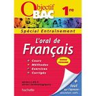 SCOLAIRE / UNIVERSITAIRES Objectif Bac; l'oral de français ; 1ère toutes ...
