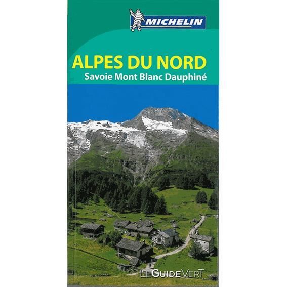 Alpes du Nord, Savoie MontBlanc, Dauphiné Achat / Vente livre