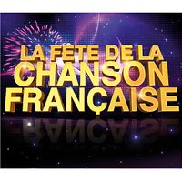 CD LA FETE DE LA CHANSON FRANCAISE- Compilation (5CD)