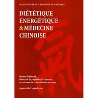 SANTE / FAMILLE / VIE PRATIQUE Dietetique energetique et medecine chinoise
