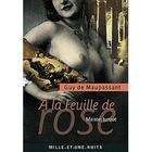 LITTERATURE / ROMANS À la feuille de rose