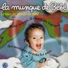 AUTRES LIVRES LA MUSIQUE DE BEBE LE TOUR DU MONDE DE BEBE 6