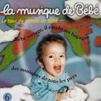 AUTRES LIVRES LA MUSIQUE DE BEBE LE TOUR DU MONDE DE BEBE 6