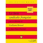ENTREPRISE / ECONOMIE / DROIT Les forces syndicales françaises