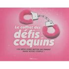 SANTE / FAMILLE / VIE PRATIQUE Coffret des défis coquins
