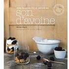  MES RECETTES BIO ET SAINES AU SON D'AVOINE