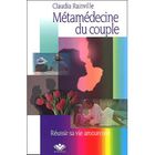 SANTE / FAMILLE / VIE PRATIQUE Metamedecine du couple