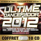 COMPILATION ULTIME DANCEFLOOR 2012 - Compilation