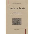 SCIENCES / TECH / MEDECINE Le salut par l'exces jean pierre camus 16508-18...