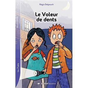 Le voleur de dents  Achat / Vente livre Régis Delpeuch Editions SEDRAP