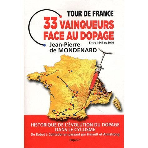TOUR DE FRANCE  33 VAINQUEURS FACE AU DOPAGE   Achat / Vente livre J