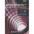 SCIENCES / TECH / MEDECINE APPRENDRE ADOBE AFTER EFFECT CS4 ; TECHNIQUES AVAN