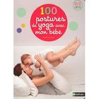 AUTRES LIVRES 100 postures de yoga avec mon bébé