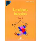  LES REGIONS FRANCAISES T.2