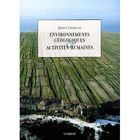  ENVIRONNEMENTS GEOLOGIQUES ET ACTIVITES HUMAINES