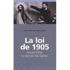 LITTERATURE - ROMANS La loi de 1905 : quand l'etat se separait des e...