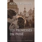 LITTERATURE - ROMANS LES PROMESSES DU PASSE