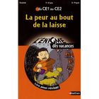 SCOLAIRE - ETUDIANT La peur au bout de la laisse ; du CE1 au CE2