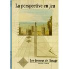 LITTERATURE - ROMANS LA PERSPECTIVE EN JEU