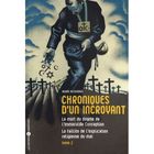 SCIENCES HUMAINES Chronique d'un incroyant t.2