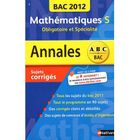 SCOLAIRE / UNIVERSITAIRES ANNALES ABC ; SUJETS CORRIGES T.5; annales bac ...
