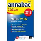 SCOLAIRE / UNIVERSITAIRES ANNABAC 12 CORR MATHS TLE ES CORRIGES