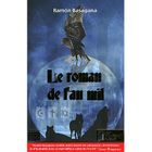 LITTERATURE - ROMANS Le roman de l'an mil