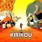 MUSIQUE DE FILM KIRIKOU ET LES BETES SAUVAGES