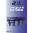 LITTERATURE - ROMANS CARTOGRAPHIE DES NUAGES