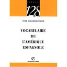 DICTIONNAIRES / LANGUES Vocabulaire amerique espagnol