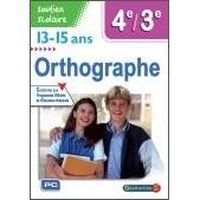 SCOLAIRE / UNIVERSITAIRES Orthographe ; 4ème 3ème