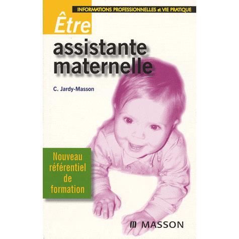 Etre assistante maternelle  Achat / Vente livre Claire JardyMasson