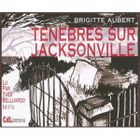 POLICIERS SUSPENS Tenebres sur jacksonville