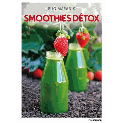 Smoothies détox - Achat / Vente livre Eliq Maranik HF Smoothies détox - Achat / Vente livre Eliq Maranik HF