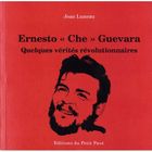 SCIENCES HUMAINES Ernesto che guevara, quelques verites revolutio...