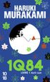 LITTERATURE - ROMANS 1Q84 livre 1 ; Avril-Juin