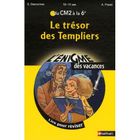 SCOLAIRE - ETUDIANT Le trésor des templiers ; du CM2 à la 6ème ; 10...