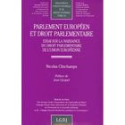 ENTREPRISE / ECONOMIE / DROIT Parlement européen et droit parlementaire ; ess...