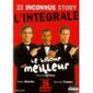  ZE INCONNUS STORY L'intégrale Le bôcoup meilleur