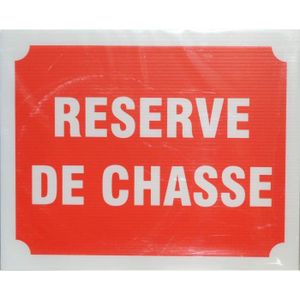 Panneau Reserve de Chasse X 3
