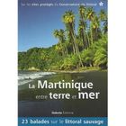 TOURISMES / VOYAGES La Martinique entre terre et mer