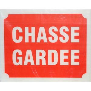 Panneau Chasse Gardée X 3