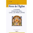  REVUE CONNAISSANCE DES PERES T.128; L'HOMME, IMAGE DE DIEU CHEZ LES PERES D'OCCIDENT
